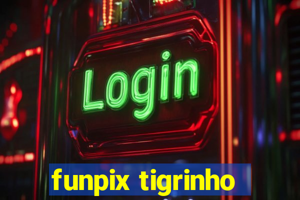 funpix tigrinho